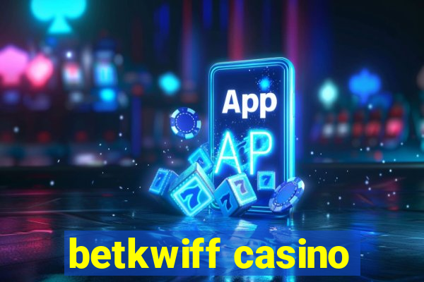 betkwiff casino