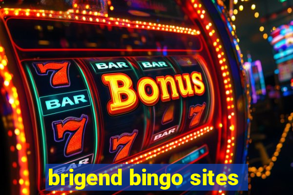 brigend bingo sites