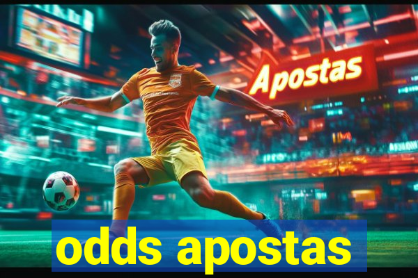 odds apostas