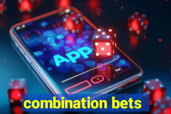 combination bets