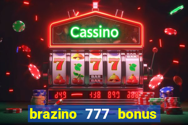 brazino 777 bonus de 4000