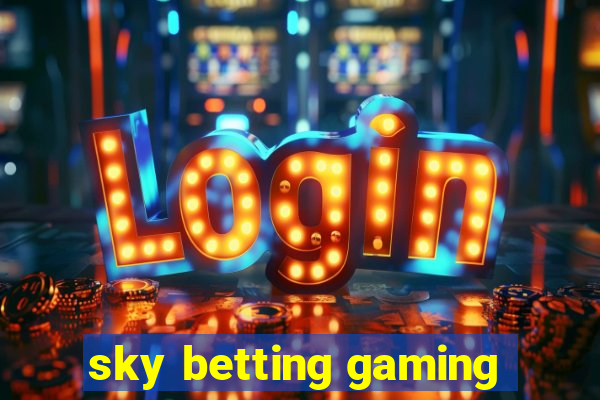 sky betting gaming