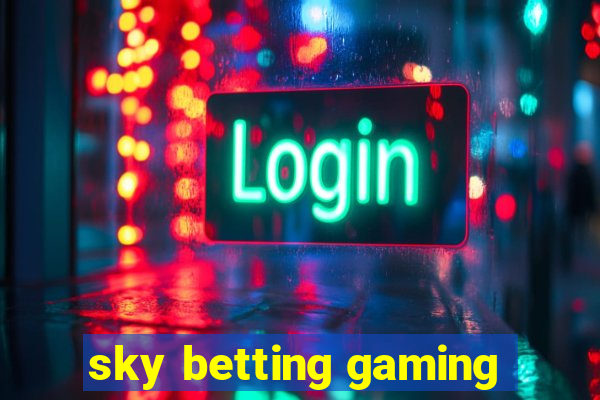 sky betting gaming