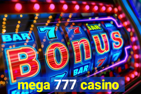 mega 777 casino