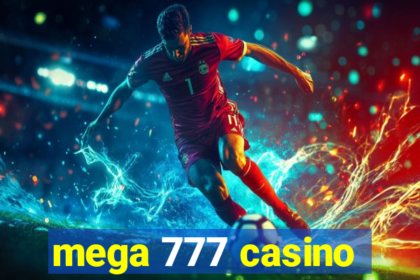 mega 777 casino