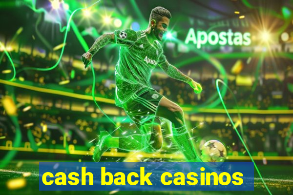 cash back casinos