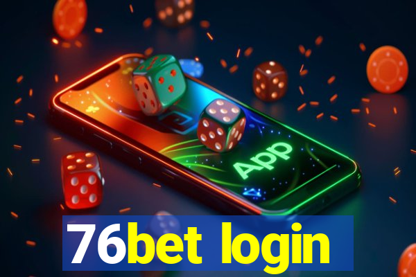 76bet login