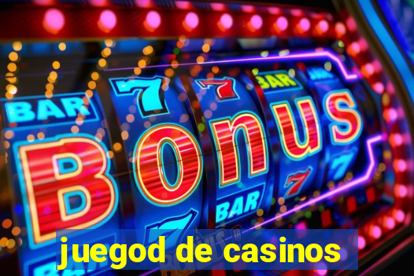 juegod de casinos