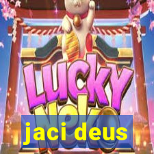 jaci deus