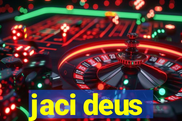 jaci deus