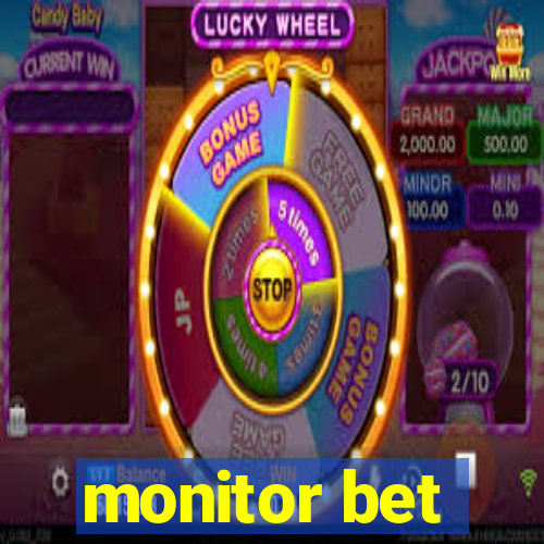 monitor bet