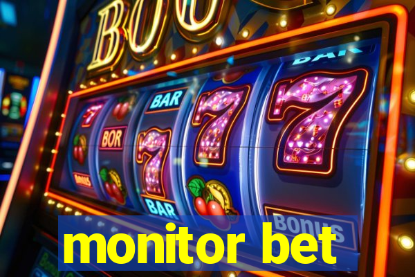 monitor bet