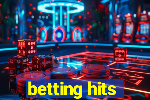 betting hits