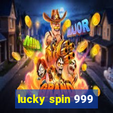 lucky spin 999