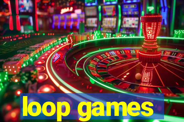 loop games