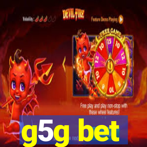 g5g bet