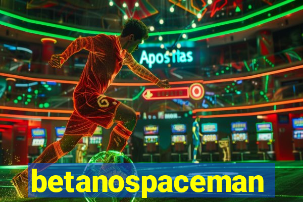 betanospaceman