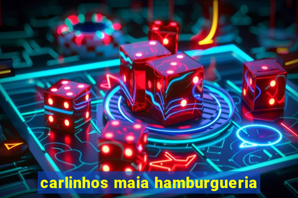 carlinhos maia hamburgueria