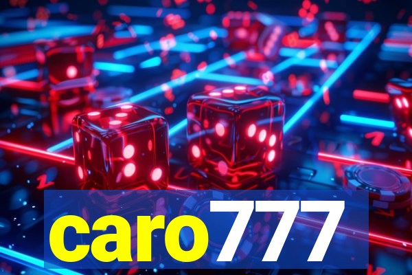 caro777