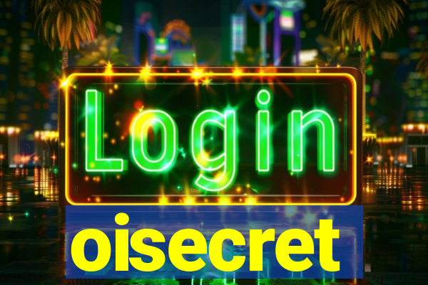 oisecret