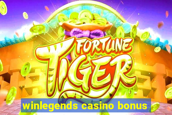 winlegends casino bonus