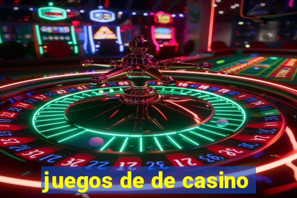 juegos de de casino