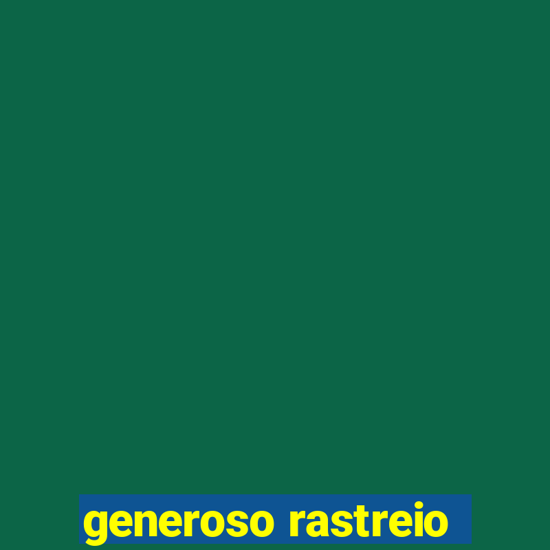 generoso rastreio