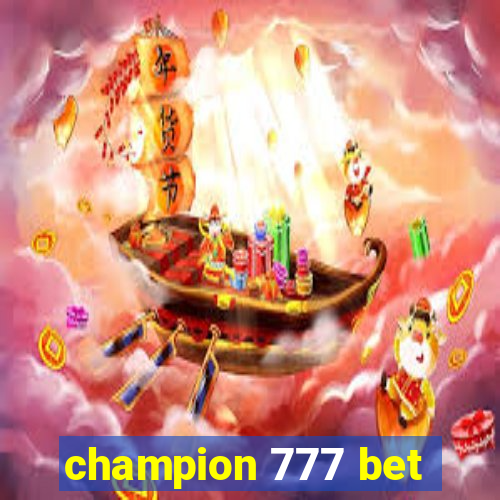 champion 777 bet