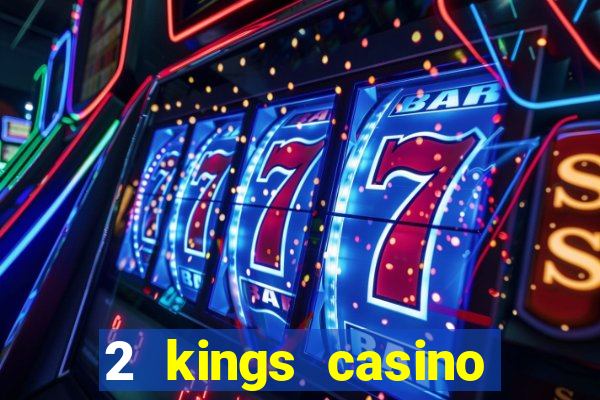 2 kings casino kings mountain