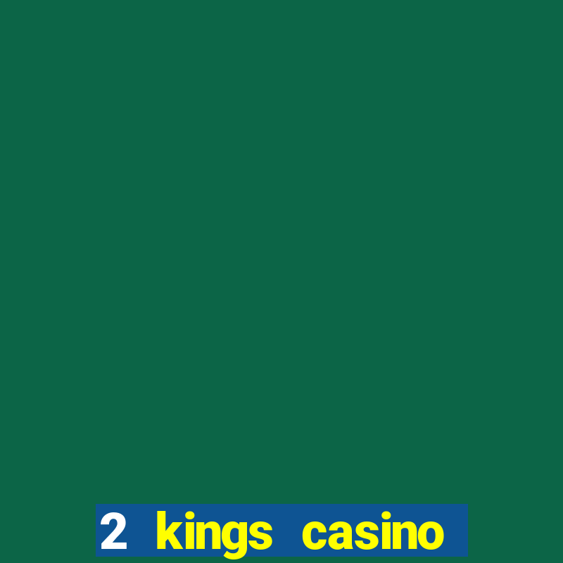 2 kings casino kings mountain