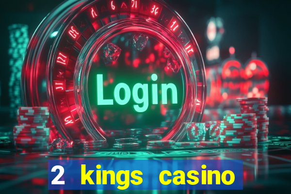 2 kings casino kings mountain