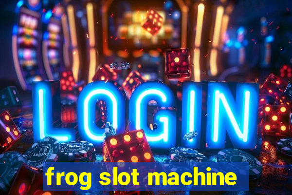 frog slot machine