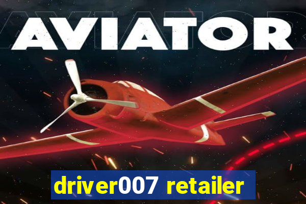 driver007 retailer