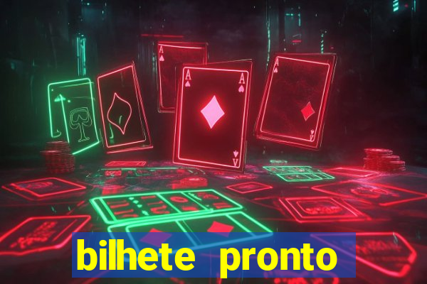 bilhete pronto jogos de hoje