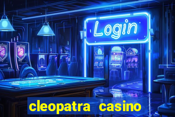 cleopatra casino slots free