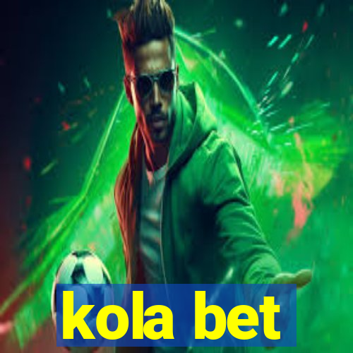 kola bet