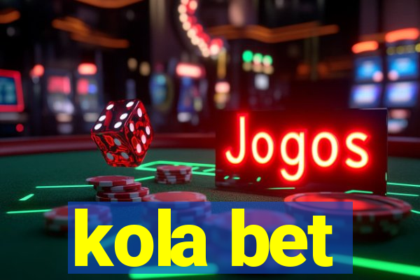 kola bet