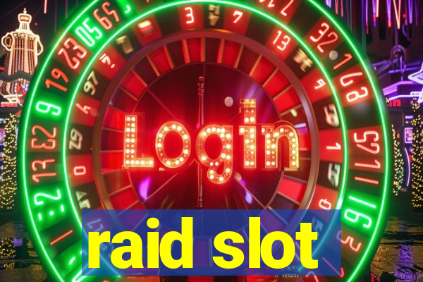 raid slot