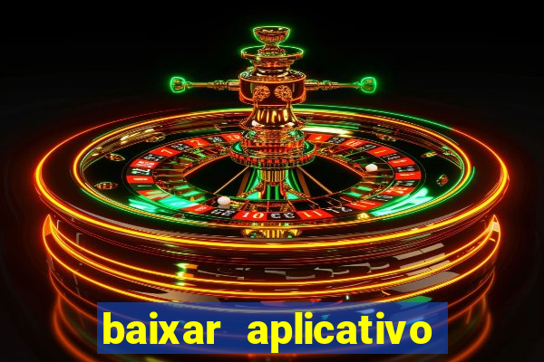 baixar aplicativo galera bet