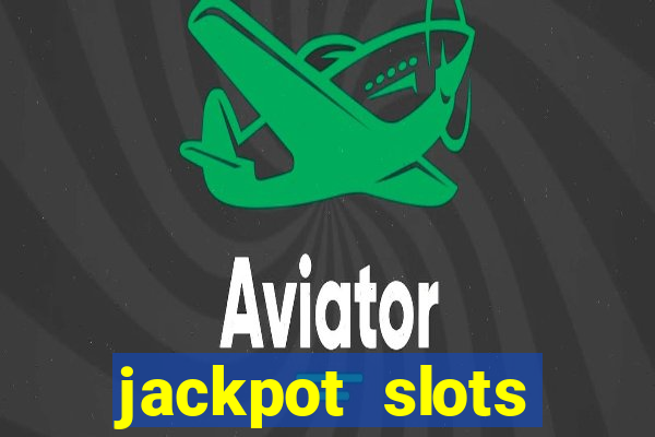 jackpot slots casino gratis