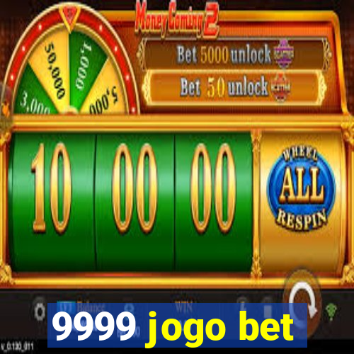 9999 jogo bet