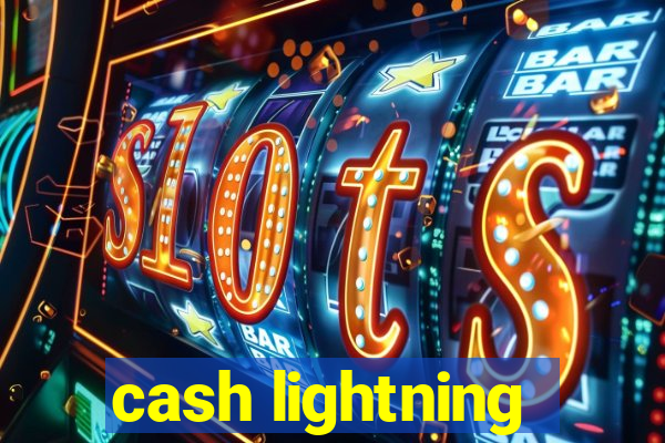 cash lightning