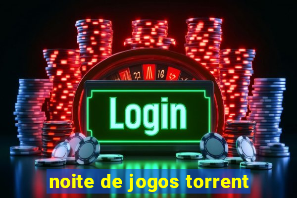 noite de jogos torrent