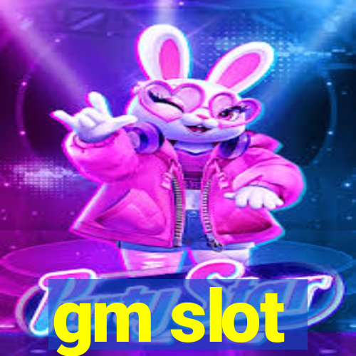 gm slot