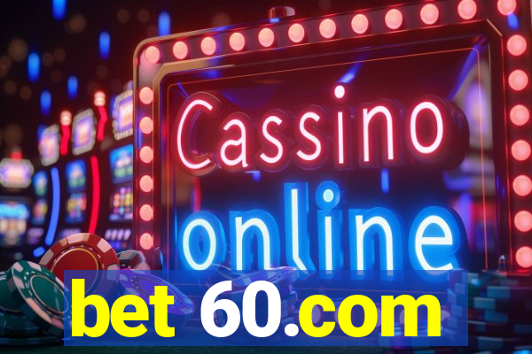 bet 60.com