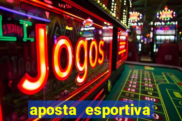 aposta esportiva online sportingbet