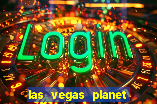 las vegas planet hollywood casino