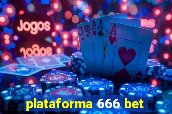 plataforma 666 bet