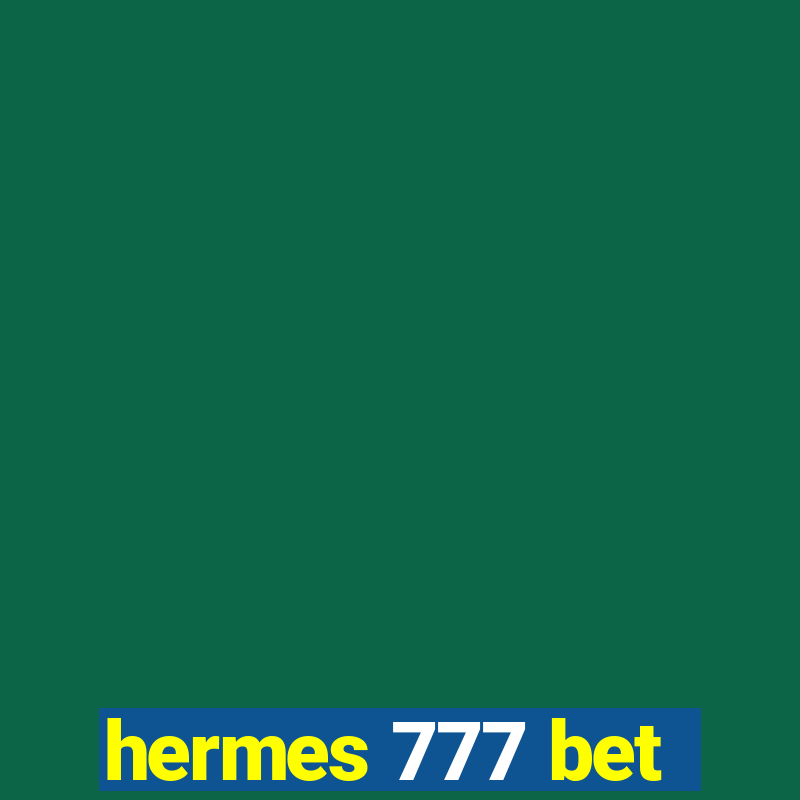 hermes 777 bet