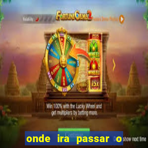 onde ira passar o jogo do brasil hoje